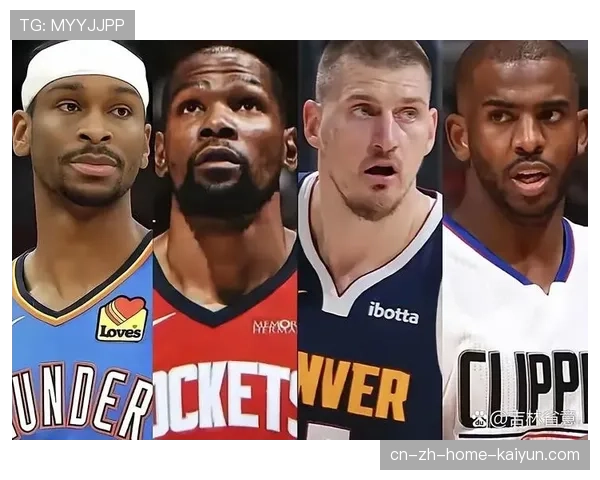 休赛期阵容调整效果显现 球员适配性影响战术成效